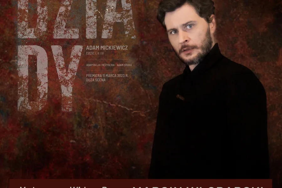Dziady - Marcin Włodarski; fot. Marcin Nowak